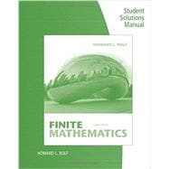Student Solutions Manual for Rolf's Finite Mathematics, 8th