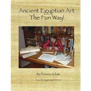 Ancient Egyptian Art - the Fun Way