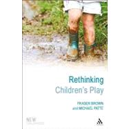 Rethinking Children's Play