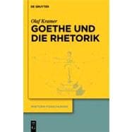 Goethe Und Die Rhetorik