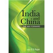 India & China : The Way Forward