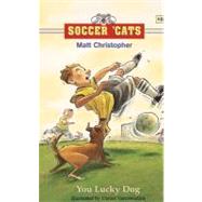 Soccer 'Cats #8: You Lucky Dog