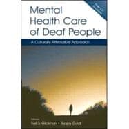 Mental Health Care of Deaf People : A Culturally Affirmative Approach