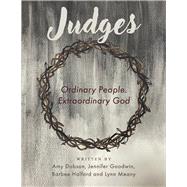 Judges Ordinary People. Extraordinary God.