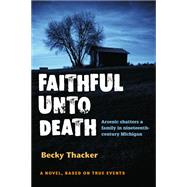 Faithful Unto Death