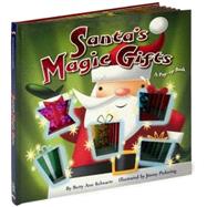 Santa's Magic Gifts : A Pop-up Book
