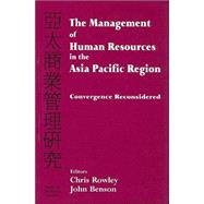 The Management of Human Resources in the Asia Pacific Region: Convergence Revisited