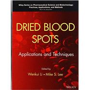Dried Blood Spots Applications and Techniques