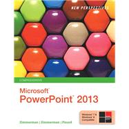 New Perspectives on Microsoft PowerPoint 2013, Comprehensive