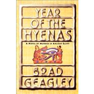 Year of the Hyenas A Novel of Murder in Ancient Egypt