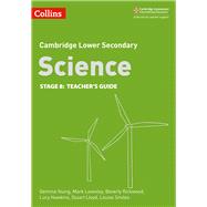 Cambridge Checkpoint Science Teacher Guide Stage 8,9780008254698