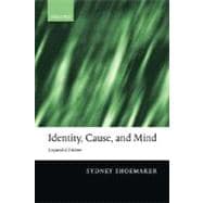 Identity, Cause, and Mind Philosophical Essays
