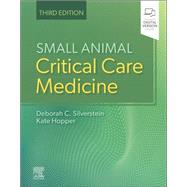 Small Animal Critical Care Medicine E-Book