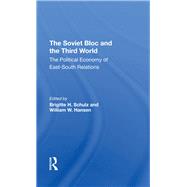 The Soviet Bloc And The Third World