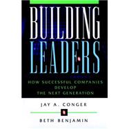 Building Leaders How Successful Companies Develop the Next Generation
