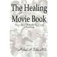 The Healing Movie Book Precious Images: The Healing Use Of Cinema In Psychotherapy