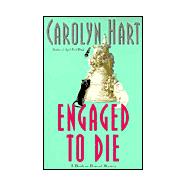Engaged to Die