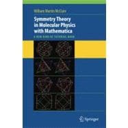 Symmetry Theory in Molecular Physics With Mathematica