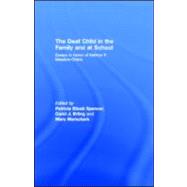 The Deaf Child in the Family and at School,9781410604699