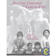 Putting Children and Families First : A Challenge for Our Church, Nation, and World