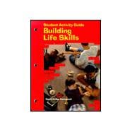 Building Life Skills: Student Activity Guide