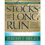 Stocks for the Long Run, 4th Edition The Definitive Guide to Financial Market Returns & Long Term Investment Strategies