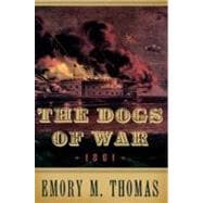 The Dogs of War 1861