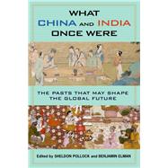 What China and India Once Were