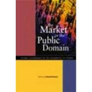 The Market or the Public Domain: Redrawing the Line