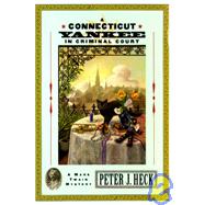 A Connecticut Yankee in Criminal Court