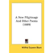 A New Pilgrimage And Other Poems