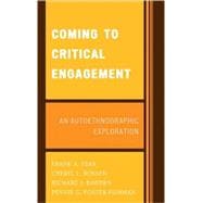 Coming to Critical Engagement An Autoethnographic Exploration