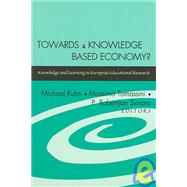 Towards a Knowledge Based Economy? : Knowledge and Learning in European Educational Research