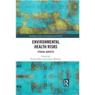 Environmental Health Risks: Ethical aspects