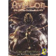 Avalon: Web of Magic Book 3 Cry of the Wolf