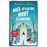 Noël au balcon, mort à l'horizon book cover, ISBN 9782385294700