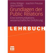 Grundlagen Der Public Relations: Eine Kommunikationswissenschaftliche Einfhrung