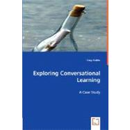Exploring Conversational Learning: A Case Study