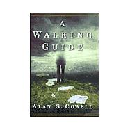 A Walking Guide; A Novel