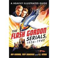 The Flash Gordon Serials, 1936-1940