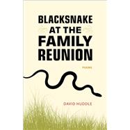 Blacksnake at the Family Reunion
