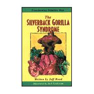 The Silverback Gorilla Syndrome: Transforming Primitive Man
