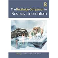 The Routledge Companion to Business Journalism