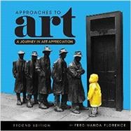 Approaches to Art: A Journey in Art Appreciation (SKU 80812-2A-BR)