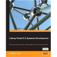 Liferay Portal 5.2 Systems Development: Build Java-based Custom Intranet Systems on Top of Liferay Portal