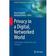 Privacy in a Digital, Networked World