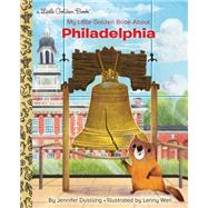 My Little Golden Book About Philadelphia