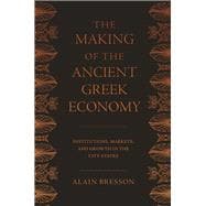 The Making of the Ancient Greek Economy