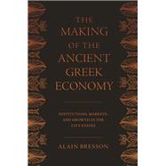 The Making of the Ancient Greek Economy