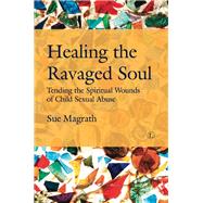 Healing the Ravaged Soul